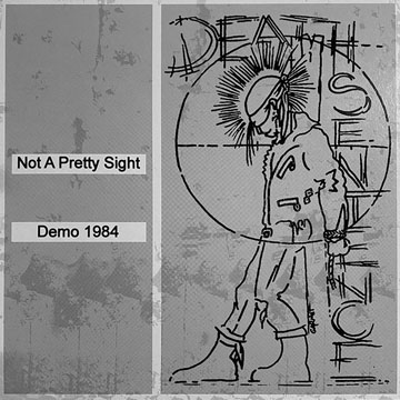 DEATH SENTENCE "Not A Pretty Sight/Demos" LP (FC)